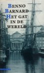 Barnard, Benno - Het gat in de wereld