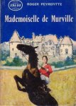 Peyrefitte, Roger - Mademoiselle de Murville