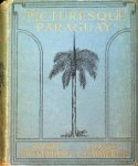 MacDonald, A.K. - Picturesque Paraguay A Land of Promise
