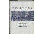 Willem van Helden - Bibliopolis Geschiedenis Gedrukte Ned Ed Willem van Helden - Bibliopolis Geschiedenis Gedrukte Ned Ed