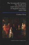 Graham Parry - The Seventeenth Century