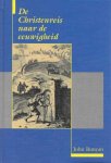 John Bunyan - De Christenreis naar de eeuwigheid