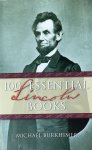 Michael Burkhimer - 100 Essential Lincoln Books