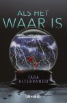Tara Altebrando - Als het waar is Tara Altebrando - Als het waar is