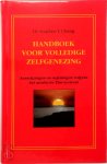 Stephen T. Chang - Handboek voor volledige zelfgenezing Aanwijzingen en oefeningen volgens het medische Tao-systeem