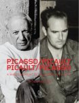 PICASSO -  Vautier, Sylvie: - Picasso / Picault, Picault / Picasso. A Magic Moment in Vallauris 1948-1953.