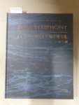 Jing Yumin (Hrsg.): - Blue Symphony : China NanDaiHe International Sculpture Exhibition :