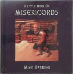 - A Little Book of Misericords - A Little Book of Misericords