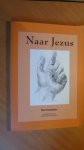 Compaan, Piet - Naar Jezus. Een boek over wonderen