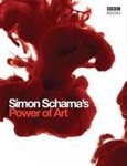 Simon Schama, CBE - Simon Schama'S Power Of Art