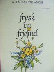 Tasma-Hollander, A. - Frysk en frjemd