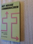Waals, D.B. van der - Het heilige communiceren / delen van geloof in deze tijd
