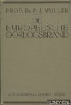 Muller, Prof. Dr. P.J. - De Europeesche oorlogsbrand Deel 1