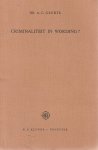 Geurts, A.C. - Criminaliteit in wording? - Rede 1967
