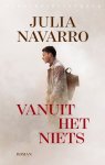 Julia Navarro - Vanuit het niets