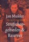 Mulder, Jan - Strafschopgebieden & Reserves -Verzameld Sportwerk deel 4