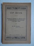 Odink, H.W.. - Op reis. Verhalen en schetsen ten gebruike bij het aardrijkskundig onderwijs over Zeeland in de lagere school.