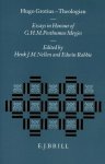 Nellen, Henk J.M. (ed.)/Rabbie, Edwin (ed.) - Hugo Grotius - Theologian. Essays in Honour of G.H.M. Posthumus Meyjes