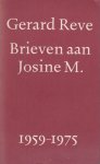 Reve, Gerard - Brieven aan Josine M., 1959-1975