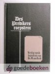 Beek, Ds. M. van - Des predikers roepstem --- Verslag van de begrafenis, met een predikatie die hij kort voor zijn overlijden heeft gehouden. Alsmede een predikatie, gehouden door Ds. F. Mallan, daags na de begrafenis