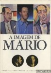 Monteiro, Salvador & Leonel Kaz - A Imagem de Mário Monteiro, Salvador & Leonel Kaz - A Imagem de Mário
