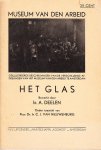 Deelen, A - Museum van den Arbeid. Het glas
