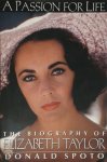 Donald Spoto 17205 - A Passion for Life The biography of Elizabeth Taylor