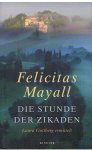 Mayall, Felicitas - Die Stunde der Zikaden - Laura Gottberg ermittelt
