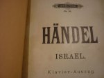 Handel; Georg Friedrich (1685-1759) - Israel in Egypten; Oratorium in 2 Theilen von G. F. Händel; Klavierauszug von Fr. Brissler. voor: Solisten, gemengde koren (SATB, SATB), orkest - Piano-uittreksel