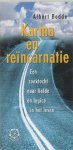 A. Bodde 56293 - Karma en reincarnatie een zoektocht naar liefde en logica in het leven