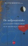 Peter Mertens - Miljonairstaks en zeven andere briljante ideeën om de samenleving te verbeteren Peter Mertens - Miljonairstaks en zeven andere briljante ideeën om de samenleving te verbeteren