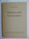 Hahn, Joseph - Erlebtes und Geträumtes