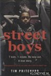 Pritchard, Tim - Street Boys. 7 Kids. 1 Estate. No Way Out. A True Story.