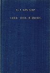 Dorp, Ds. S. van - Dorp, Ds. S. van-Leer ons bidden