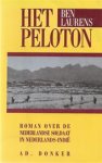 LAURENS, BEN - Het peloton. Roman over de Nederlandse soldaat in Nederlands-Indie. LAURENS, BEN - Het peloton. Roman over de Nederlandse soldaat in Nederlands-Indie.