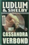Ludlum, Robert & Philip Shelby - Het Cassandra verbond