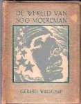 Walschap Gerard - De wereld van Soo Moereman