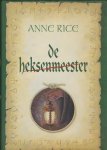 Rice, A. - De heksenmeester