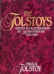 Tolstoy, Nikolai - The Tolstoys: Twenty-Four Generations of Russian History 1353-1983