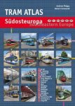Andrew Phipps & Robert Schwandl - TRAM ATLAS SÜDOSTEUROPA | SOUTHEASTERN EUROPE
