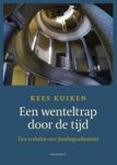 Kees Kuiken - Een wenteltrap door de tijd