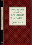 Hick, John - Problems of Religious Pluralism
