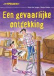 Tanja de Jonge - Spannend  -   Een gevaarlijke ontdekking