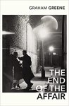 Graham Greene - The End of the Affair