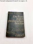 Kähler, Else: - Die Frau in den paulinischen Briefen unter besonderer Berücksichtigung des Begriffes der Unterordnung
