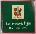 Ramakers, E.P.M., a.o. - De Limburgse Jagers 1813 - 1950 - 1995. Limburg en zijn regiment. De geschiedenis van het Regiment Limburgse Jagers en zijn Stamregimenten in de periode 1813 - 1995. Ramakers, E.P.M., a.o. - De Limburgse Jagers 1813 - 1950 - 1995. Limburg en zijn regiment. De geschiedenis van het Regiment Limburgse Jagers en zijn Stamregimenten in de periode 1813 - 1995.