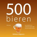 Zak Avery 62131 - 500 bieren een praktische en makkelijk leesbare gids over de wereld van bier