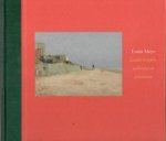 MEYS - Zon, Janna: - Louis Meys. Landschappen, portretten en stillevens ?Landscapes, Portraits and Still lifes. MEYS - Zon, Janna: - Louis Meys. Landschappen, portretten en stillevens ?Landscapes, Portraits and Still lifes.