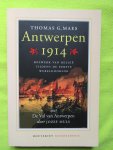 Maes, Thomas & Jozef Muls. - Antwerpen 1914. Bolwerk van België tijdens de Eerste Wereldoorlog.