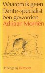 Adriaan Morriën - Waarom  ik geen Dante-specialist ben geworden